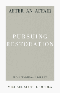After an Affair: Pursuing Restoration