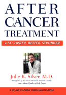 After Cancer Treatment: Heal Faster, Better, Stronger