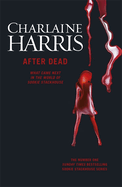 After Dead: What Came Next in the World of Sookie Stackhouse