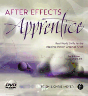 After Effects Apprentice: Real-World Skills for the Aspiring Motion Graphics Artist