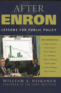 After Enron: Lessons for Public Policy