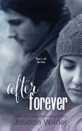 After Forever: The Ever Trilogy: Book 2