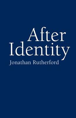 After Identity - Rutherford, Jonathan
