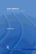 After Method: Mess in Social Science Research