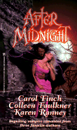 After Midnight - Finch, Carol, and Ranney, Karen, and Faulkner, Colleen