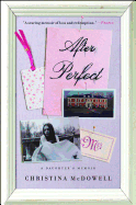 After Perfect: A Daughter's Memoir