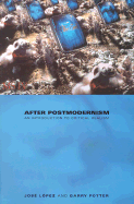 After Postmodernism: An Introduction to Critical Realism