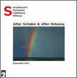 After Scriabin & After Debussy