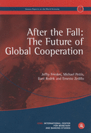 After the Fall: The Future of Global Cooperation
