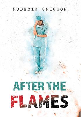 After the Flames - Grigson, Roderic
