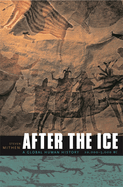 After the Ice: A Global Human History, 20,000-5000 BC
