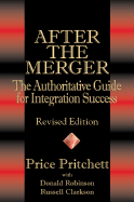 After the Merger: The Authoritative Guide for Integration Success, Revised Edition