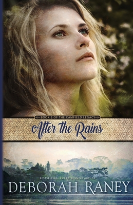 After the Rains - Raney, Deborah