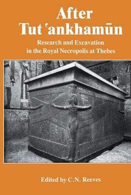 After Tutankhamun - Reeves, C.N.