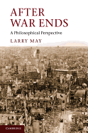 After War Ends: A Philosophical Perspective