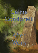 After Work: C�line Condorelli