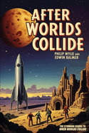After Worlds Collide: The Stunning Sequel to When Worlds Collide