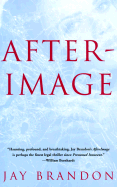 Afterimage - Brandon, Jay