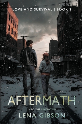 Aftermath: Into the Unknown - Gibson, Lena