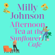 Afternoon Tea at the Sunflower Cafe