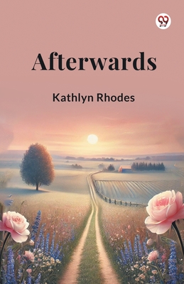 Afterwards - Rhodes, Kathlyn