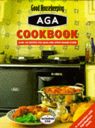 Aga Cookbook: Over 170 Recipes for Agas, Rayburns and Other Range Ovens