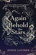 Again Behold the Stars