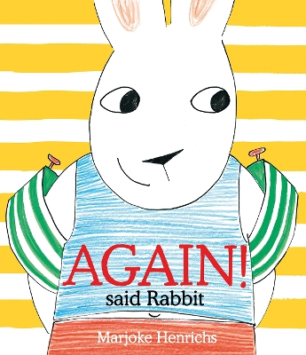 Again! said Rabbit - 
