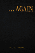 . . . Again