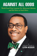 Against All Odds: Transforming African Agriculture