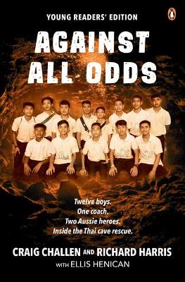 Against All Odds Young Readers' Edition - Challen, Craig, and Harris, Richard