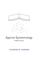 Against Epistemology: A Metacritique