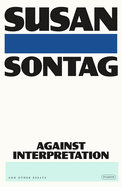 Against Interpretation and Other Essays