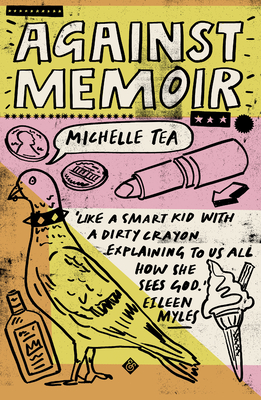 Against Memoir - Tea, Michelle