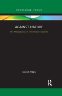 Against Nature: The Metaphysics of Information Systems