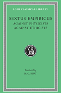 Against Physicists. Against Ethicists