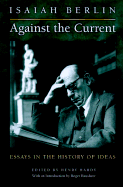 Against the Current: Essays in the History of Ideas
