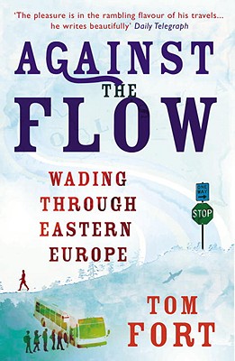Against the Flow - Fort, Tom