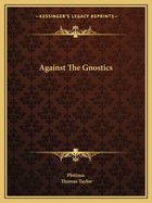 Against the Gnostics