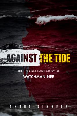 Against the Tide - Kinnear, Angus