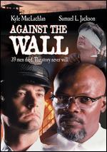 Against the Wall