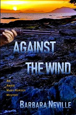 Against the Wind - Neville, Barbara