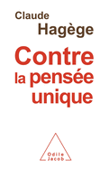 Against Uniform Thinking / Contre la pens�e unique