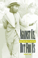 Against Us, But for Us