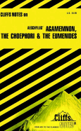 Agamemnon, the Choephorl, the Eumenides, Notes
