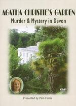 Agatha Christie's Garden: Murder and Mystery in Devon