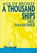 Age of Bronze Volume 1: A Thousand Ships