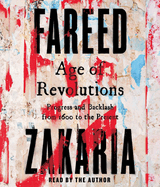 Age of Revolutions: Progress and Backlash from 1600 to the Present