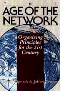 Age of the Network: Organizing Principles for the 21st Century