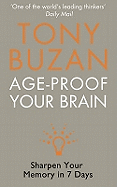 Age-Proof Your Brain: Sharpen Your Memory in 7 Days